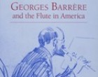 Georges Barrère and the Flute in America