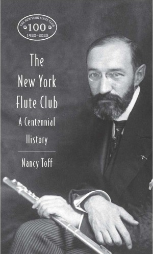 The New York Flute Club: A Centennial History